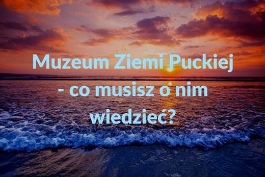 muzeum-ziemi-puckiej